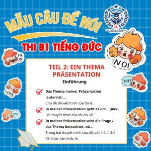 CÁC MẪU CÂU KHÔNG THỂ THIẾU TRONG ĐỀ THI NÓI B1 TIẾNG ĐỨC