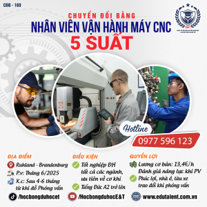 NV VẬN HÀNH MÁY CNC – Nghề Của Tương Lai, Và Bạn Có Thể Bắt Đầu Ngay Từ Hôm Nay! Chỉ Còn 5 Cơ Hội Được Chuyển Đổi Bằng
