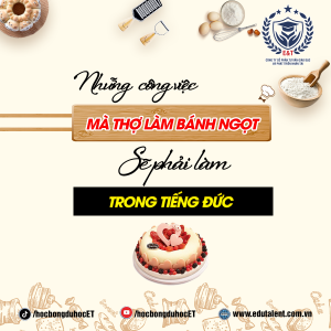 NHỮNG TỪ CHUYÊN NGÀNH TIẾNG ĐỨC MÀ THỢ LÀM BÁNH PHẢI LÀM TRONG CÔNG VIỆC