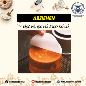 NHỮNG TỪ CHUYÊN NGÀNH TIẾNG ĐỨC MÀ THỢ LÀM BÁNH PHẢI LÀM TRONG CÔNG VIỆC