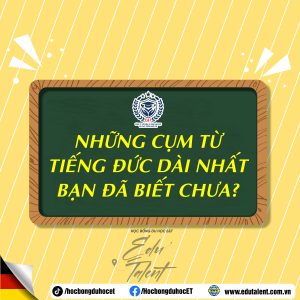 🗣️ NHỮNG CỤM TỪ TIẾNG ĐỨC DÀI NHẤT CÓ THỂ BẠN CHƯA BIẾT.