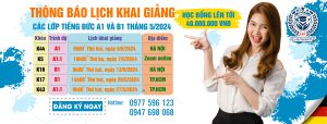 LỊCH KHAI GIẢNG CÁC LƠP TIẾNG ĐỨC THÁNG 5 - 2024