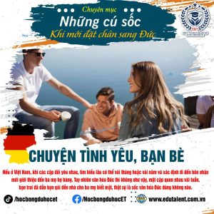 CHUYÊN MỤC NHỮNG CÚ SỐC KHI MỚI ĐẶT CHÂN TỚI NƯỚC ĐỨC PHẦN 3