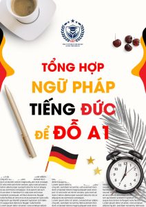 HỌC TIẾNG ĐỨC CÙNG DU HỌC E&T - TỔNG HỢP NGỮ PHÁP ĐỂ ĐỖ A1