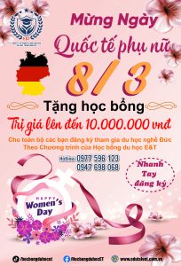 Nhân ngày 8/3 Nhận ngay học bổng 🇩🇪 ưu đãi DUY NHẤT CHỈ CÓ TẠI HỌC BỔNG DU HỌC E&T