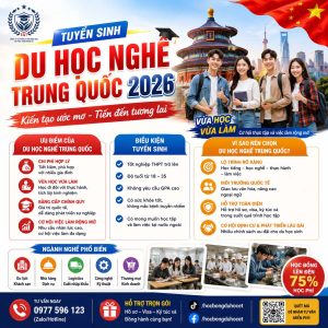 DU HỌC NGHỀ TRUNG QUỐC – VỪA HỌC VỪA LÀM 2026