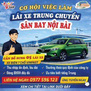🚗 TUYỂN LÁI XE TRUNG CHUYỂN SÂN BAY NỘI BÀI – THU NHẬP 12–15TR/THÁNG