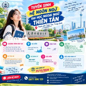 🇨🇳 MỞ ĐĂNG KÝ DU HỌC TIẾNG TRUNG TẠI THIÊN TÂN – NHẬP HỌC LINH HOẠT 2026!