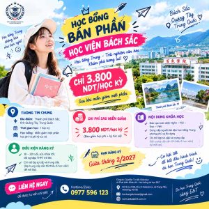 🇨🇳 HỌC BỔNG BÁN PHẦN – HỌC VIỆN BÁCH SẮC | CHỈ 3.800 NDT/HỌC KỲ! 🎓