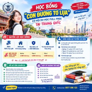 HỌC BỔNG “CON ĐƯỜNG TƠ LỤA” – CƠ HỘI DU HỌC FULL TẠI TRUNG QUỐC