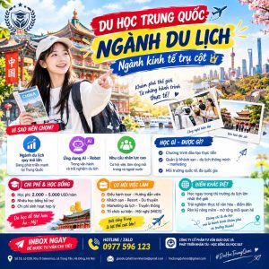 🌏 DU HỌC TRUNG QUỐC NGÀNH DU LỊCH – NGÀNH “HÁI RA TIỀN” TRONG TƯƠNG LAI