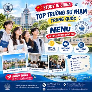 🎓 ĐẠI HỌC SƯ PHẠM ĐÔNG BẮC (NENU) – TOP TRƯỜNG SƯ PHẠM HÀNG ĐẦU TRUNG QUỐC