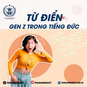 🌟 HỌC TIẾNG ĐỨC THEO “TỪ ĐIỂN” CỦA GENZ