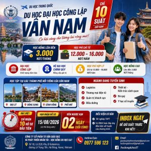 NHANH TAY CÒN 2 NGÀY CUỐI NHẬN HỒ SƠ DU HỌC ĐẠI HỌC CÔNG LẬP VÂN NAM!