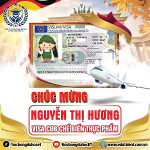 CHÚC MỪNG NGUYỄN THỊ HƯƠNG CHINH PHỤC THÀNH CÔNG VISA 18B ĐỨC – NGÀNH CHẾ BIẾN THỰC PHẨM